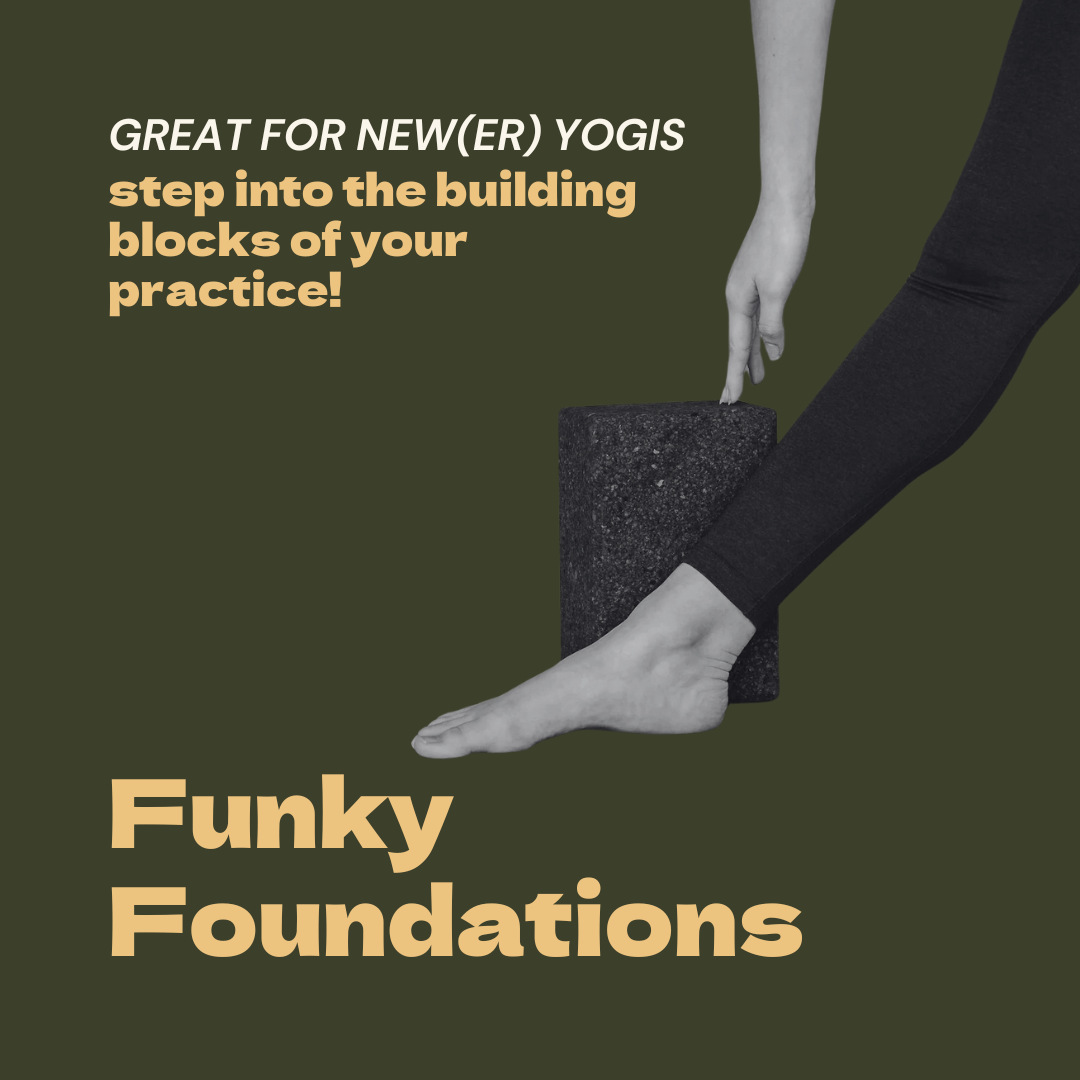 beginner yoga class called "funky Foundations" at Funky Buddha Yoga