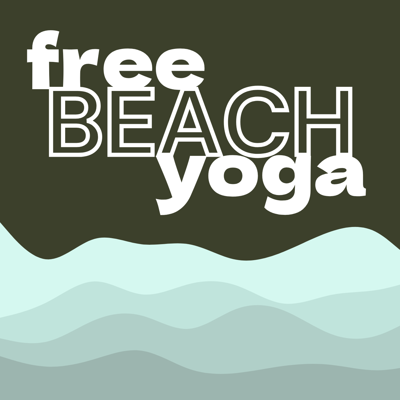 Free Beach Yoga with Funky Buddha Yoga at Tunnel Park in Holland. Green graphic with large text overlay and wave illustration